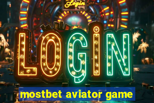 mostbet aviator game